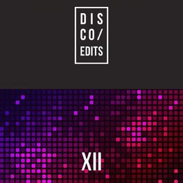 Album cover of Disco Edits - Vol.XII