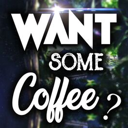 Album cover of Want Some Coffee ?