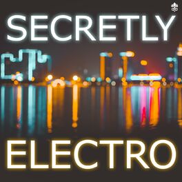 Album cover of Secretly Electro