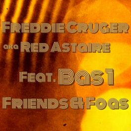Album cover of Friends & Foas (feat. Bas 1)