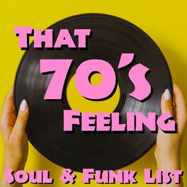 Album cover of That 70's Feeling: Soul & Funk List