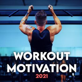 Album cover of WORKOUT MOTIVATION 2021 - Work Out!