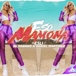 Album cover of Eso Mamona (feat. Daniel Martinez & El Habano)