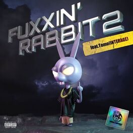Album cover of FUXXIN' RABBIT2 (feat. Tomo)