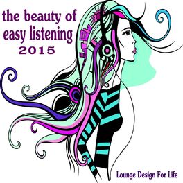 Album cover of The Beauty of Easy Listening 2015 (Lounge Design for Life)