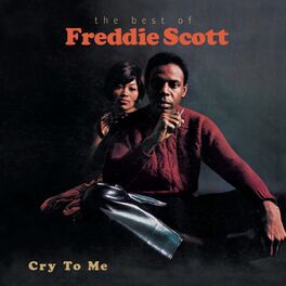 Album cover of Cry To Me-The Best Of Freddie Scott