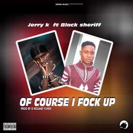 Album cover of Of course I fuvk up (feat. Black Sherif) [kwaku the travelers]