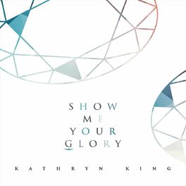 Album cover of Show Me Your Glory