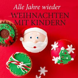 Album cover of Alle Jahre wieder: Weihnachten mit Kindern