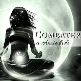 Album cover of Combater a Ansiedade - Musicas para Tratamento Espiritual e Treinamento Autógeno