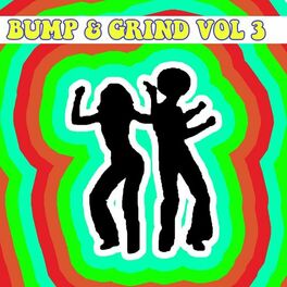 Album cover of Bump & Grind Vol, 3
