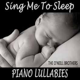 Album cover of Sing Me to Sleep: Piano Lullabies