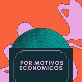 Album cover of Por Motivos Economicos