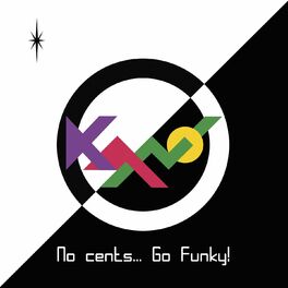 Album cover of No Cents... Go Funky!