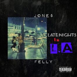 Album cover of Late Nights in la (feat. Felly)