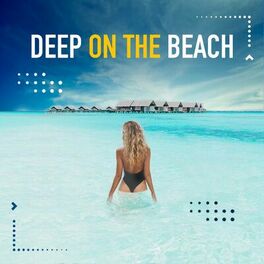 Album cover of Deep on the Beach, Vol. 4 (Chill House Set)
