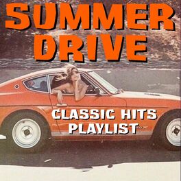Album cover of Summer Drive Classic Hits Playlist