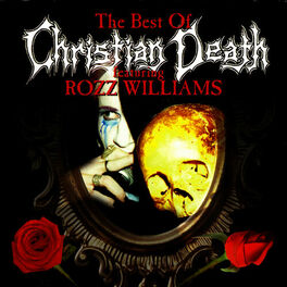 Album cover of The Best Of Christian Death Featuring Rozz Williams
