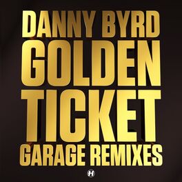 Album cover of Golden Ticket (Garage Remixes)