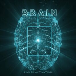 Album cover of Brain Power Activation: Hz Frequencies to Deepen Your Focus, Improve Memory and Faster Learning