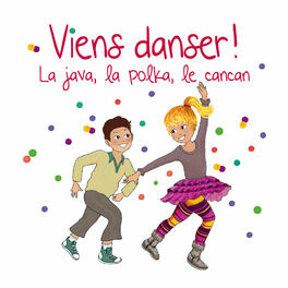 Album cover of Viens danser! La java, la polka, le cancan