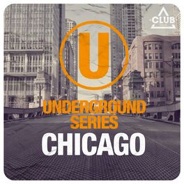 Album cover of Underground Series Chicago