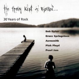 Album cover of The Train Kept A Rollin'...30 Years Of Rock