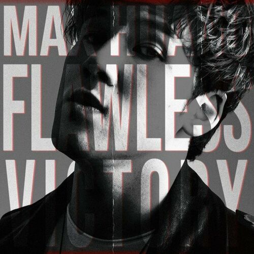 Max Huang - Flawless Victory: lyrics and songs