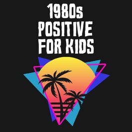 Album cover of 1980s Positive For Kids