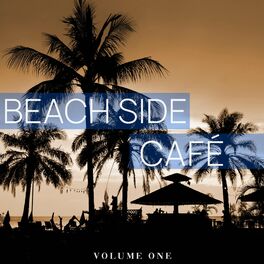 Album cover of Beach Side Cafe, Vol. 1