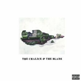 Album cover of The Chalice & The Blade