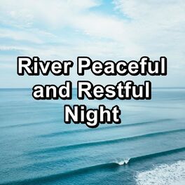 Album cover of River Peaceful and Restful Night