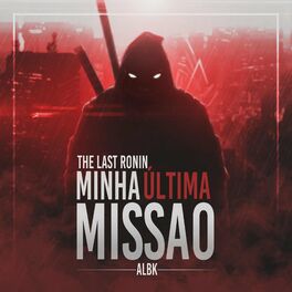 Album cover of Minha Última Missão (O Último Ronin)