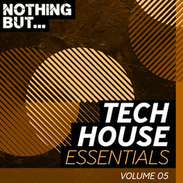 Album cover of Nothing But... Tech House Essentials, Vol. 05