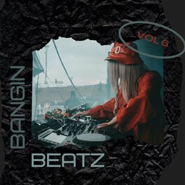 Album cover of Bangin Beatz Vol 6