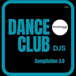 Album cover of DanceClub Djs Compilation 3.0
