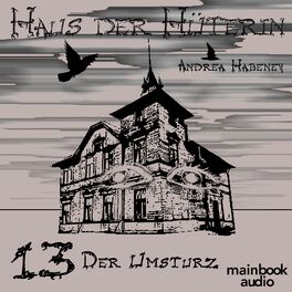 Album cover of Haus der Hüterin: Band 13 - Der Umsturz (Fantasy-Serie)