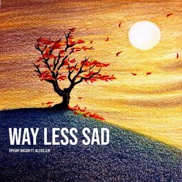 Album cover of Way Less Sad