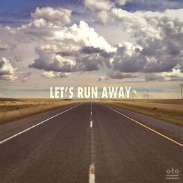 Album cover of Let's Run Away