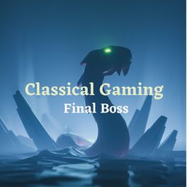 Album cover of Classical Gaming: Final Boss