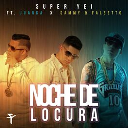 Album cover of Noche De Locura (feat. Juanka & Sammy & Falsetto)