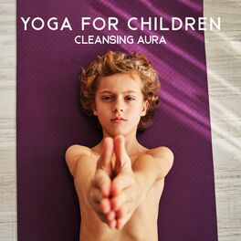 Album cover of Yoga for Children: Cleansing Aura, Affirmations for Children, Relaxing Music for Kids to Sleep