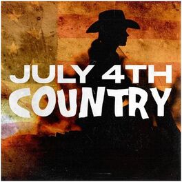 Album cover of July 4th Country