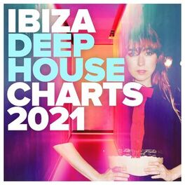Album cover of Ibiza Deep House Charts 2021