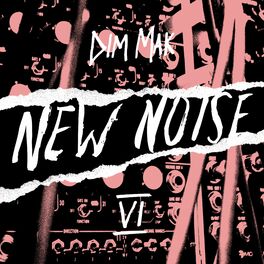Album cover of Dim Mak Presents New Noise, Vol. 6