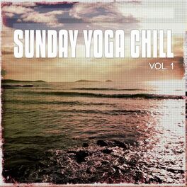 Album cover of Sunday Yoga Chill, Vol. 1 (Calm Down and Relax Moods)