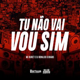 Album cover of Tu Não Vai, Vou Sim