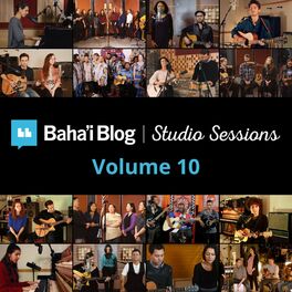 Album cover of Baha'i Blog Studio Sessions, Vol. 10