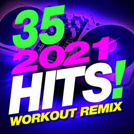 Album cover of 35 2021 Hits! Workout Remix