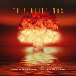 Album cover of Tu y Quien Mas (feat. La Bomba de Tiempo)